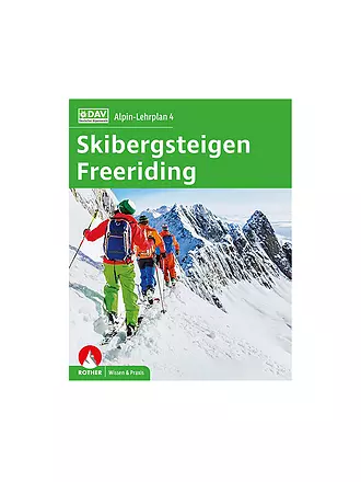 ROTHER | Alpin-Lehrplan 4: Skibergsteigen - Freeriding | 