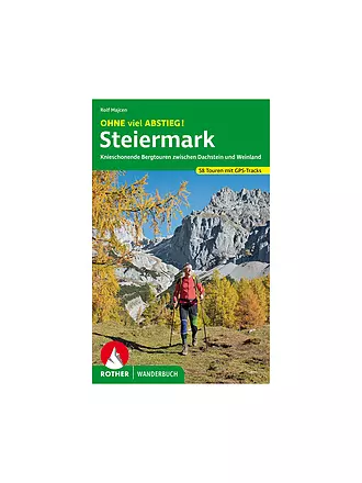 ROTHER | Wanderbuch Ohne viel Abstieg! Steiermark | keine Farbe