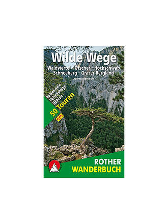 ROTHER | Wanderbuch Wilde Wege Ostösterreich | keine Farbe